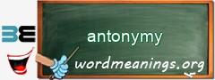 WordMeaning blackboard for antonymy